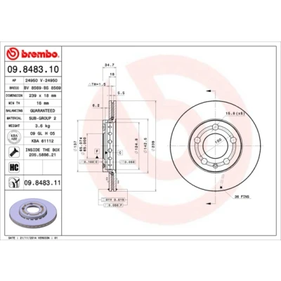 Kuva BREMBO COATED DISC LINE 09.8483.11 Jarrulevyt 239 18 5 tuuletettu sisältä pinnoitettu Ruuveilla SKODA: Fabia 1 Combi, 2, I Hatchback